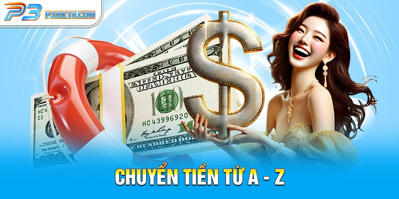 P3 42 Chuyển tiền một cách chi tiết