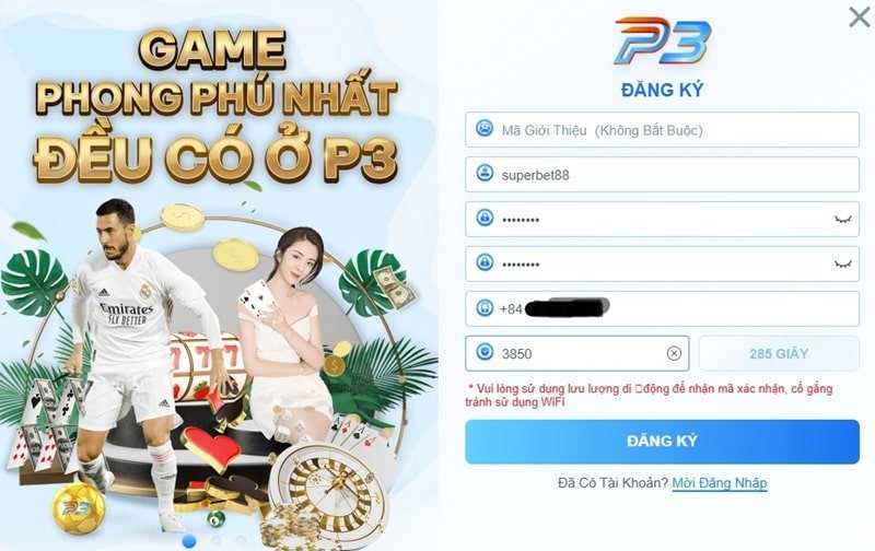 P3 Nhà Cái P3BET Uy Tín Hàng Đầu | Đăng Ký Nhận Ưu Đãi 100K 3 Điền thông tin cá nhân trung thực và chính xác vào biểu mẫu đăng ký tài khoản P3.